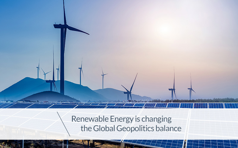 Renewable Energy Is Changing The Global Geopolitical Balance